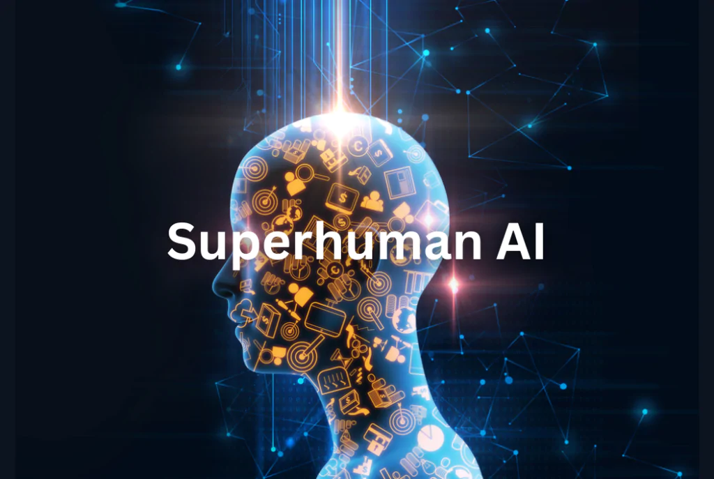 Superhuman AI