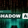 Shadow AI