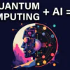 Quantum Computing for AI | Description, Feature, Pricing and Competitors